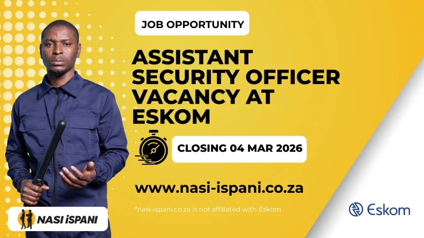 Assistant Security Officer Vacancy at Eskom