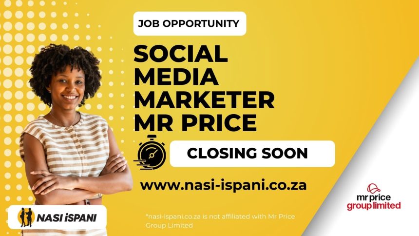Paid Social Media Marketer Vacancy at Mr Price