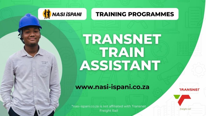 Transnet Train Assistant Training Programme 2026
