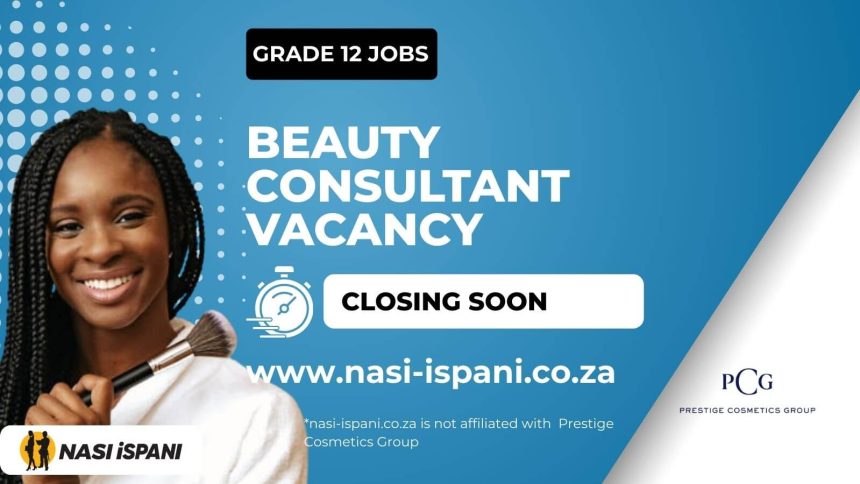 Beauty Consultant Vacancy at Prestige Cosmetics Group