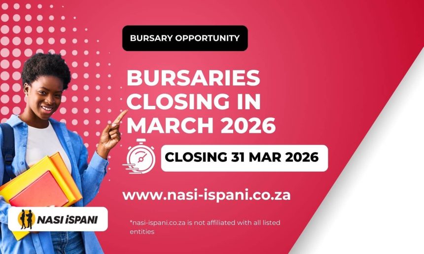Bursaries Closing in March 2026