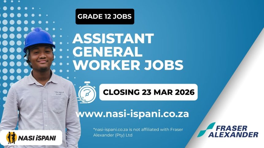 Assistant General Worker Jobs 11 Posts