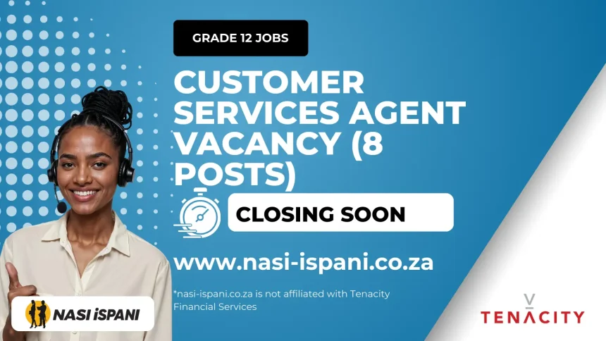 Customer Services Agent Vacancy (8 Posts)