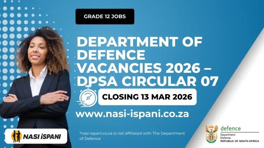 Department of Defence Vacancies 2026 – DPSA Circular 07