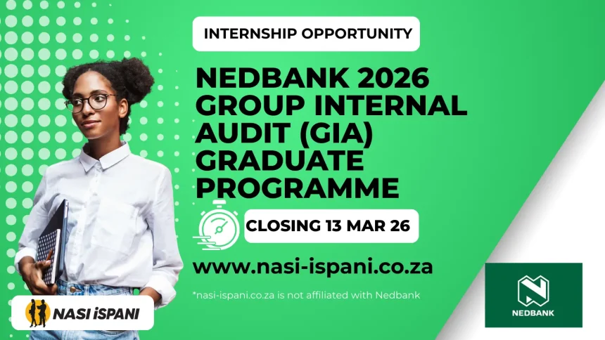 NedBank 2026 Group Internal Audit (GIA) Graduate Programme