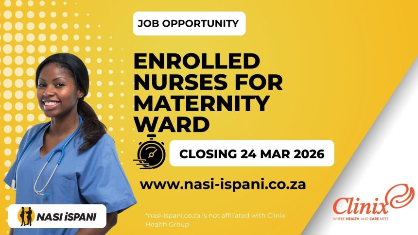 Clinix Health Group Hiring: 3 Enrolled Nurses for Maternity Ward