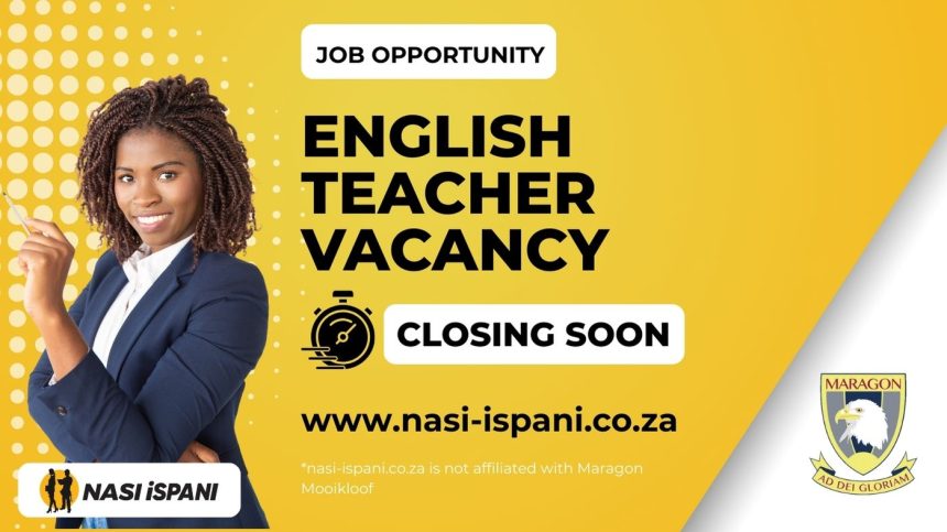 Maragon Mooikloof Hiring English Teacher
