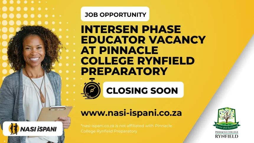 Intersen Phase Educator Vacancy at Pinnacle College Rynfield Preparatory