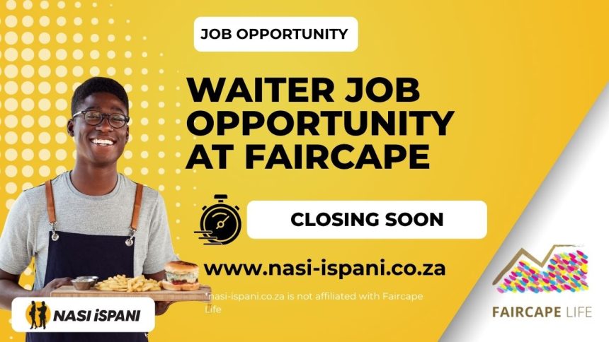 Faircape Restaurant Waiter Job Opportunity