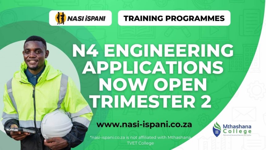 N4 Engineering Applications Now Open Trimester 2