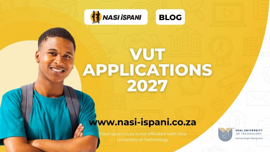 Vaal University of Technology VUT Applications 2027 Guide