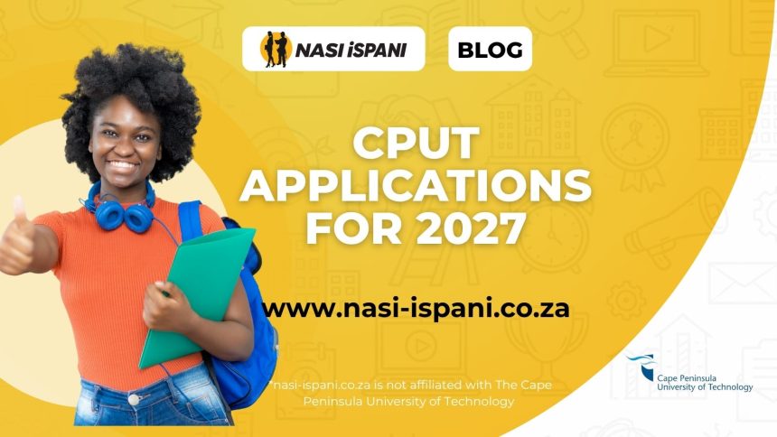 Cape Peninsula University of Technology CPUT 2027 Applications Guide