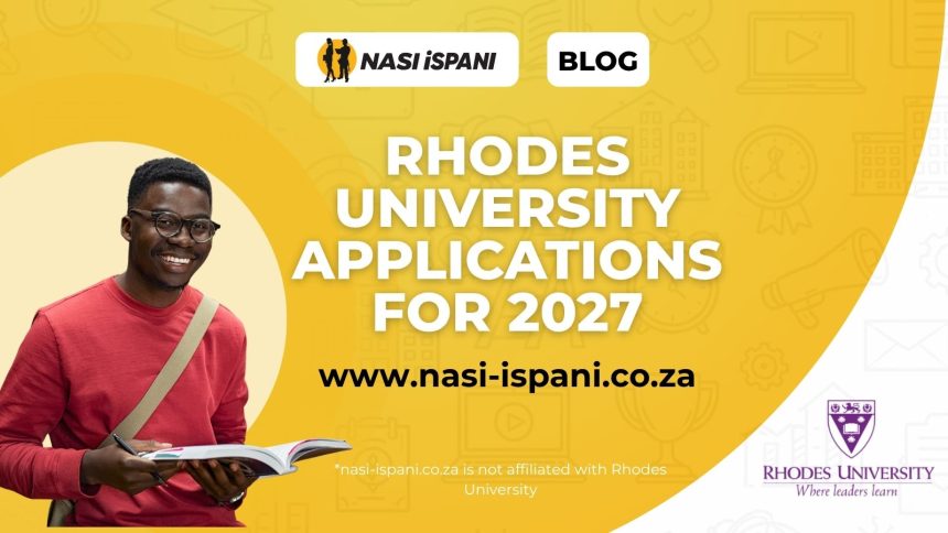 Rhodes University 2027 Applications: Opening Dates, Requirements & How to Apply