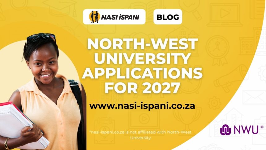 North-West University 2027 Applications Guide
