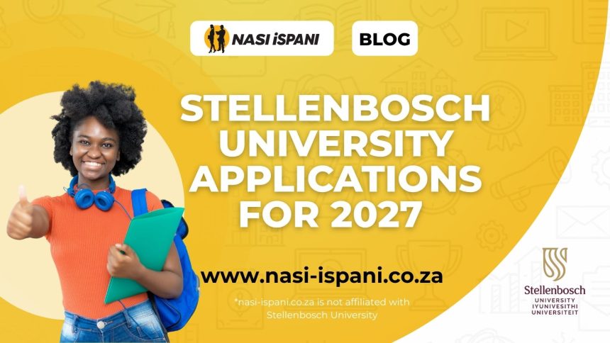 Stellenbosch University Applications for 2027