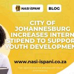 City of Johannesburg Increases Intern Stipend to Support Youth Development