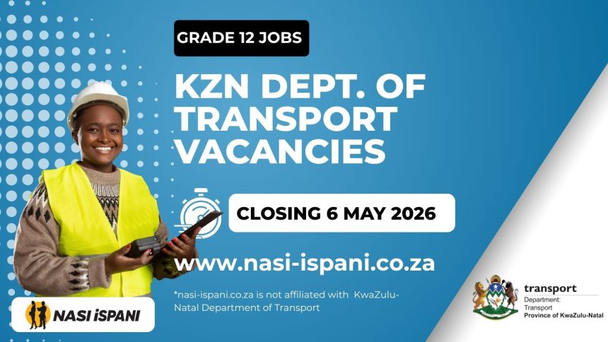 KwaZulu-Natal Department of Transport Vacancies