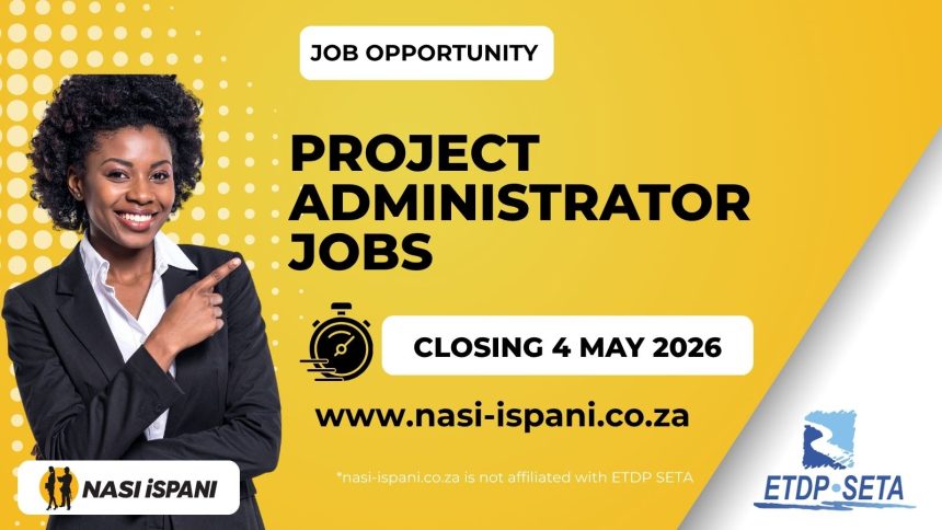 ETDP SETA Project Administrator x19 Posts