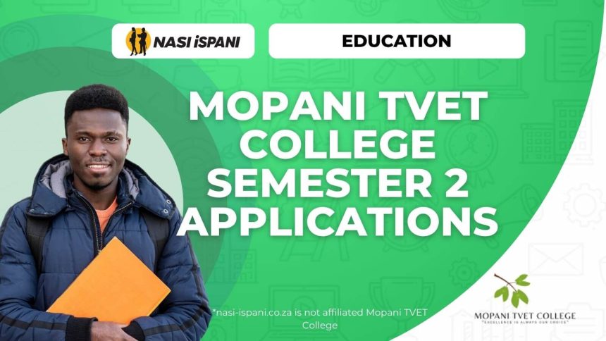Mopani TVET College Semester 2 Online Applications Now Open 2026