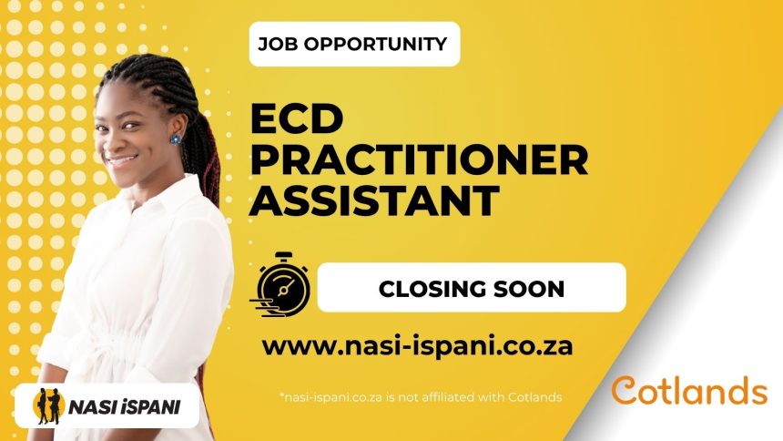 ECD Practitioner Assistant at Cotlands