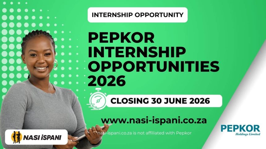 Pepkor Internship Opportunities 2026