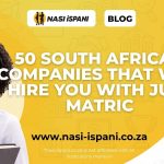 50 South African Companies That Will Hire You With Just Matric