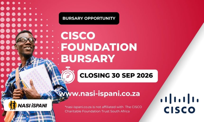 CISCO Foundation IT Bursary 2027 - Apply Now