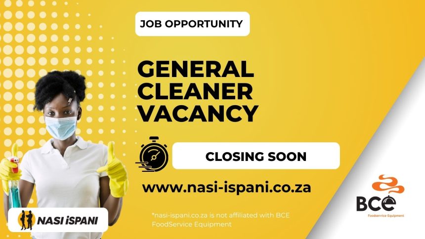 BCE FoodService Equipment Hiring General Cleaner – Apply Now