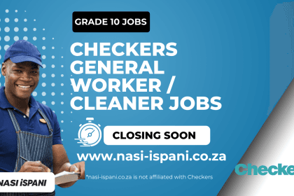 Checkers General Worker / Cleaner Jobs: Earn Up to R11,588 Per Month