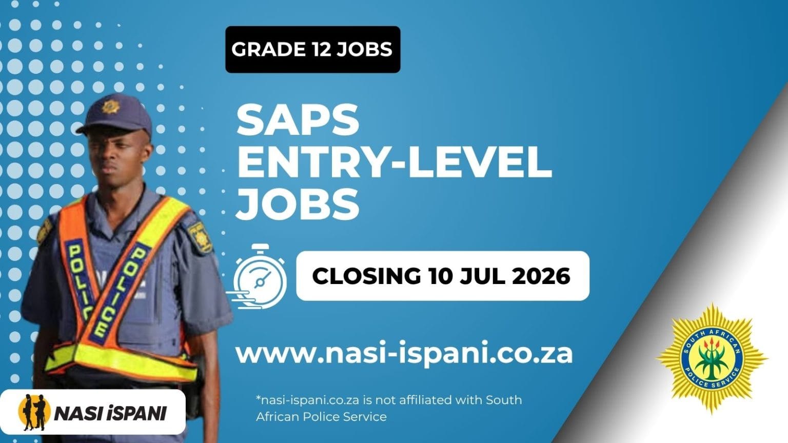 SAPS Entry-Level Jobs 2026: Grade 12 Jobs, Apply by 10 July