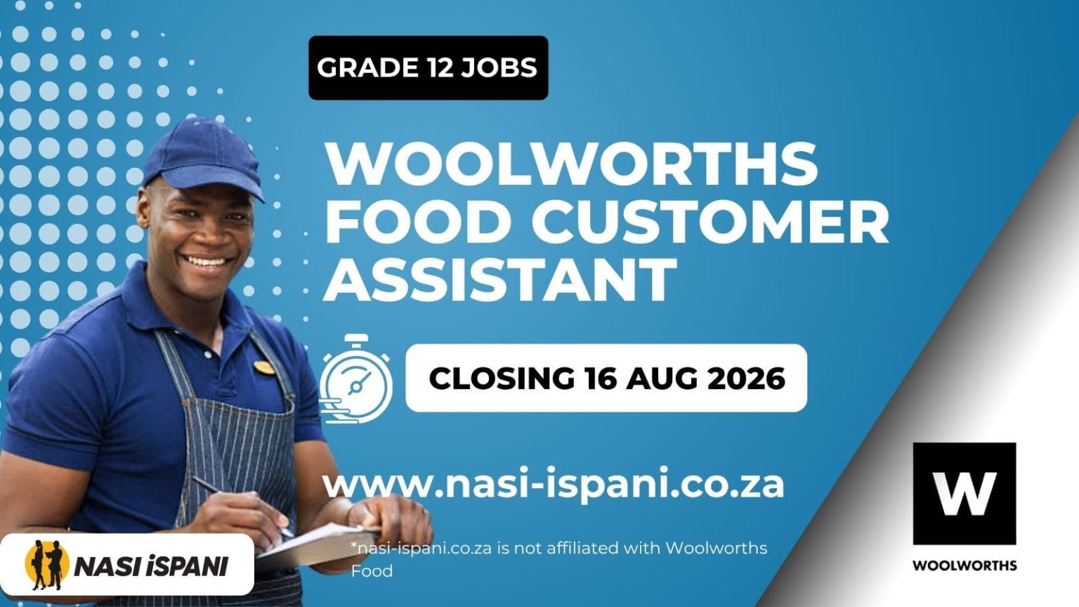 Woolworths Food Customer Assistant: Grade 12 Only, Closes 16 August