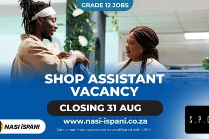 P40 Shop Assistant Vacancy 2026: Only Grade 12 Required, Closes 31 August